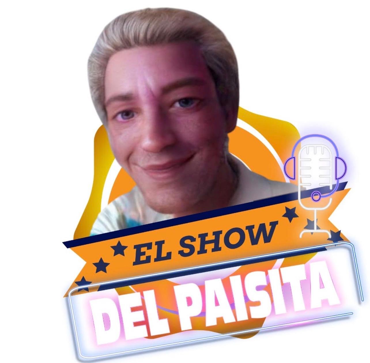 El Show Del Paisita